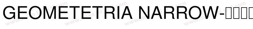 GEOMETETRIA NARROW字体转换